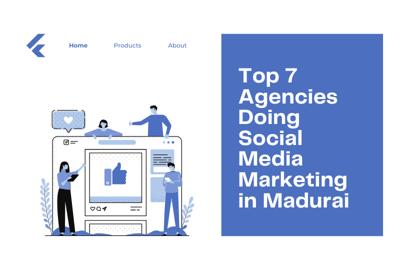 Top 7 Social Media Marketing Agency in Madurai